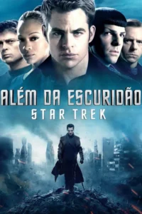 Pôster do filme Além da Escuridão - Star Trek