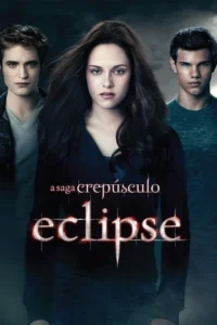 Pôster do filme A Saga Crepúsculo: Eclipse