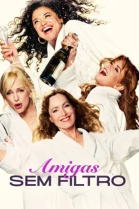 Pôster do filme Amigas Sem Filtro