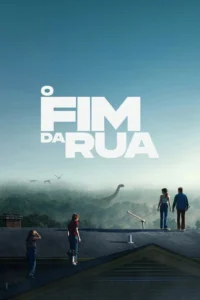 Pôster do filme O Fim da Rua