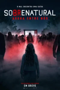 Pôster do filme Sobrenatural: Agora Entre Nós