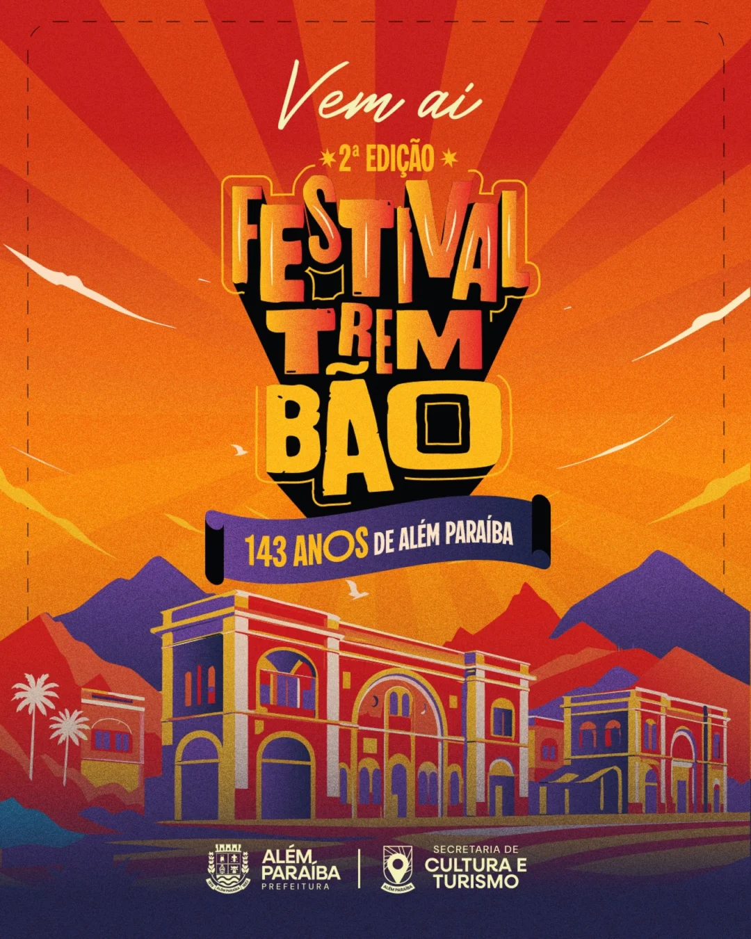 Festival Trem Bão Além Paraíba 2026 - Cartaz oficial do aniversário da cidade